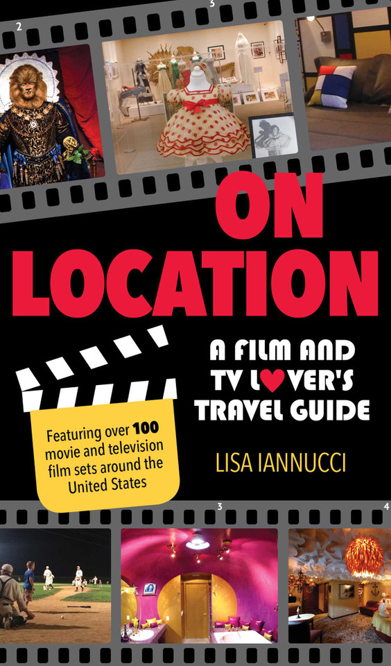 On Location: A Film and TV Lover's Travel Guide book cover by Lisa Iannucci