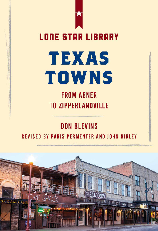Texas Towns: From Abner to Zipperlandville book cover by Don Blevins