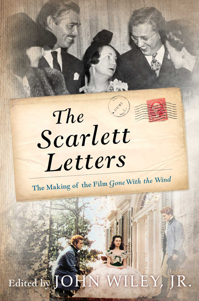The Scarlett Letters: The Making of the Film Gone With the Wind book cover by 
