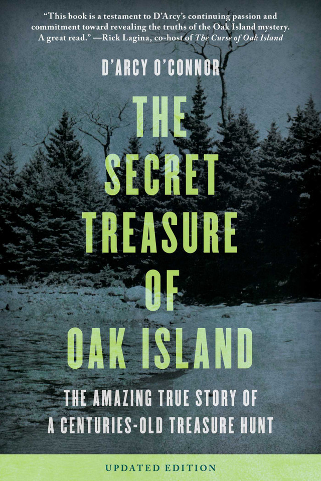 Secret Treasure of Oak Island: The Amazing True Story of a Centuries-Old Treasure Hunt book cover by D'Arcy O'Connor