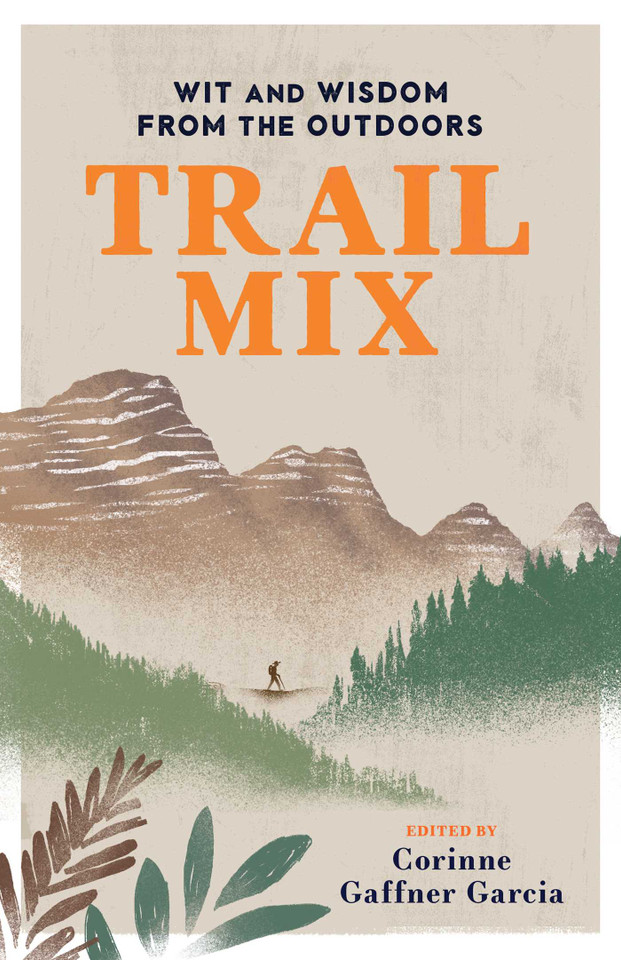 Trail Mix: Wit & Wisdom from the Outdoors book cover by 