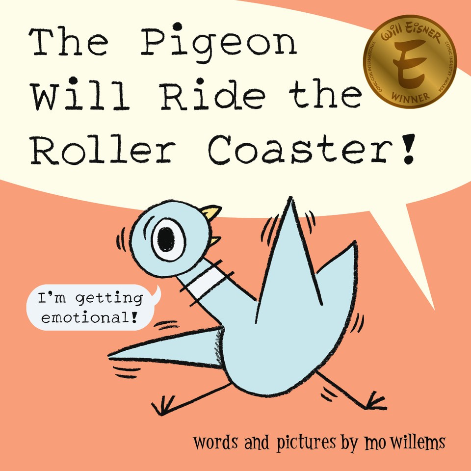 The Pigeon Will Ride the Roller Coaster! book cover by Mo Willems