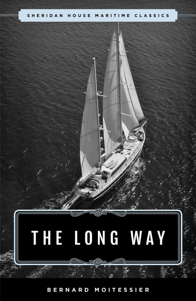 The Long Way: Sheridan House Maritime Classic (Maritime Classics) book cover by Bernard Moitessier