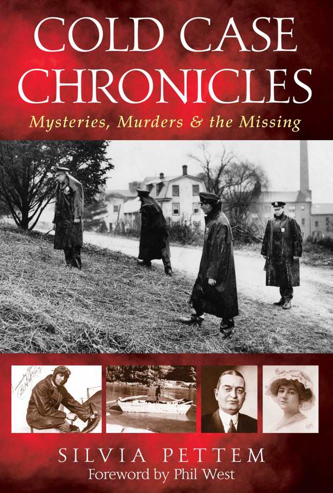 Cold Case Chronicles: Mysteries, Murders & The Missing book cover by Silvia Pettem