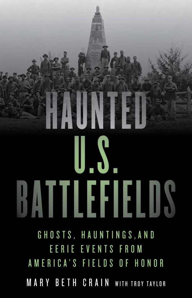 Haunted U.S. Battlefields: Ghosts, Hauntings, and Eerie Events from America's Fields of Honor (Haunted) book cover by Mary Beth Crain