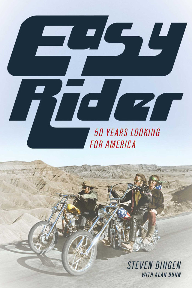 Easy Rider: 50 Years Looking for America book cover by Steven Bingen