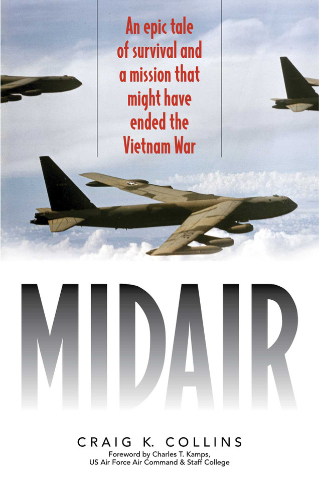Midair: An Epic Tale of Survival and a Mission That Might Have Ended the Vietnam War book cover by Craig K. Collins