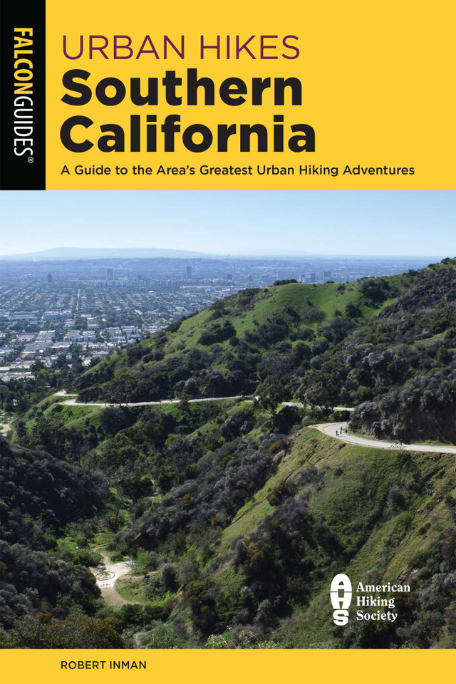 Urban Hikes Southern California: A Guide to the Area's Greatest Urban Hiking Adventures book cover by Robert Inman