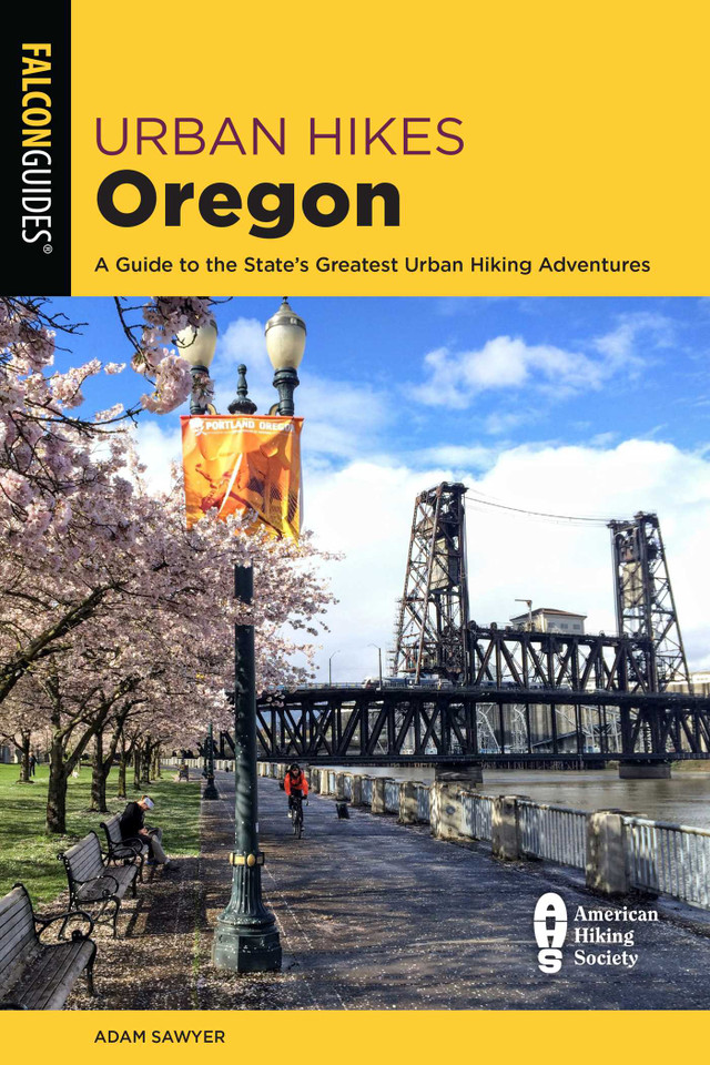 Urban Hikes Oregon: A Guide to the State's Greatest Urban Hiking Adventures book cover by Adam Sawyer