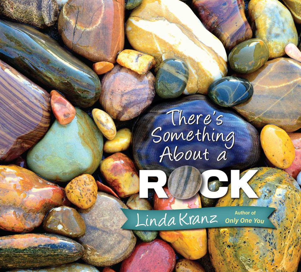 There's Something about a Rock book cover by Linda Kranz
