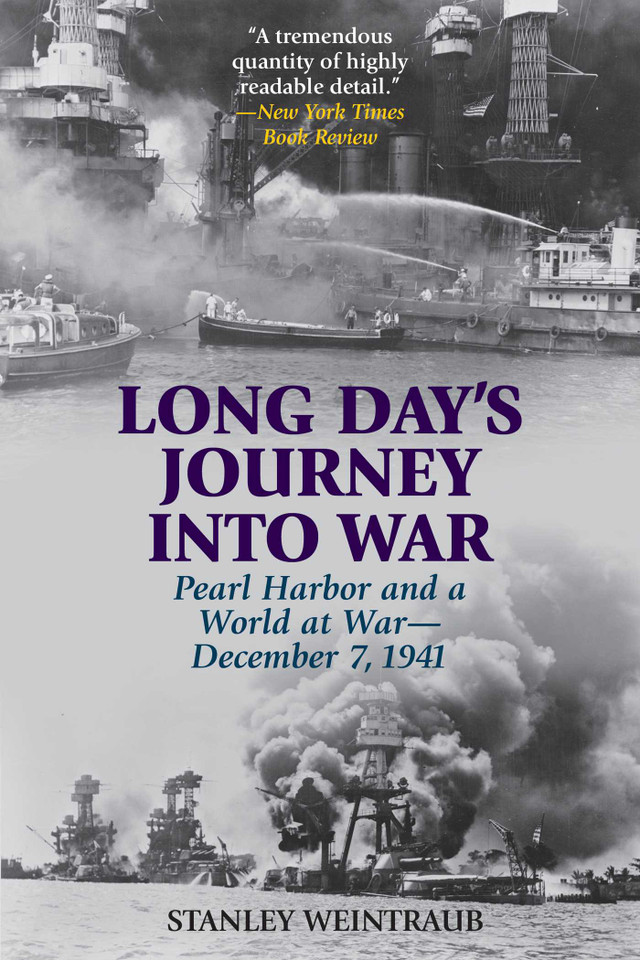 Long Day's Journey into War: Pearl Harbor and a World at War—December 7, 1941 book cover by Stanley Weintraub