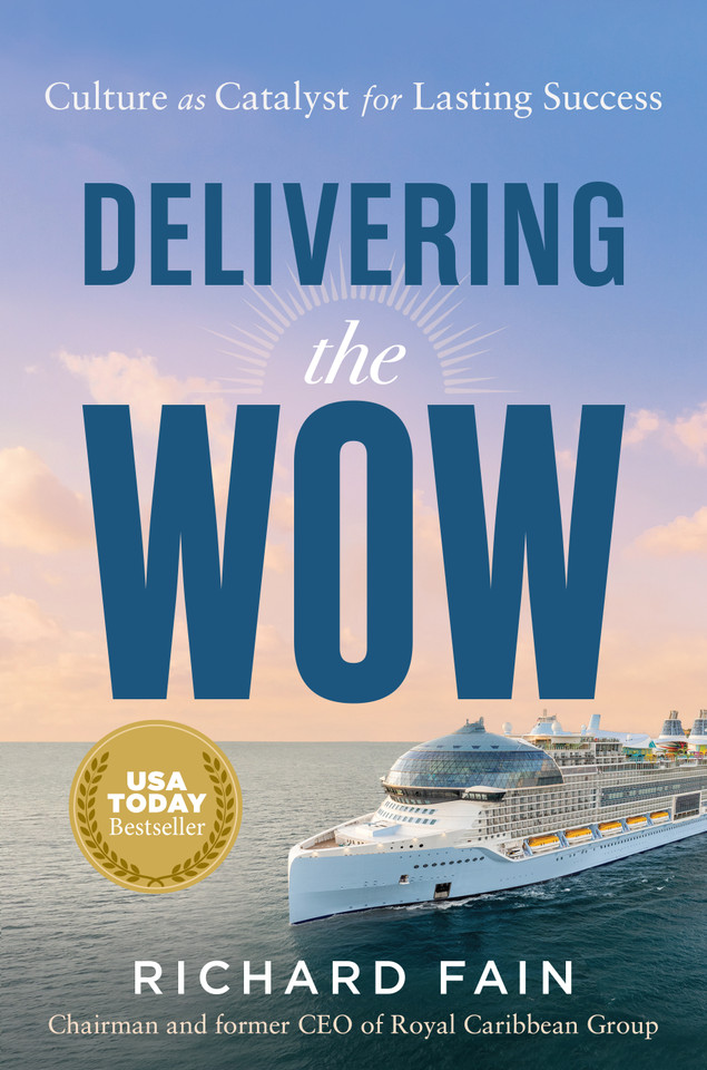 Delivering the Wow: Culture as Catalyst for Lasting Success book cover by Richard Fain