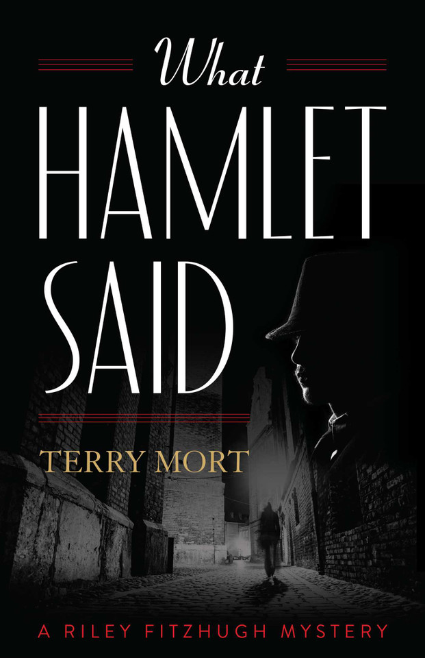 What Hamlet Said (The Riley Fitzhugh Novels) book cover by Terry Mort