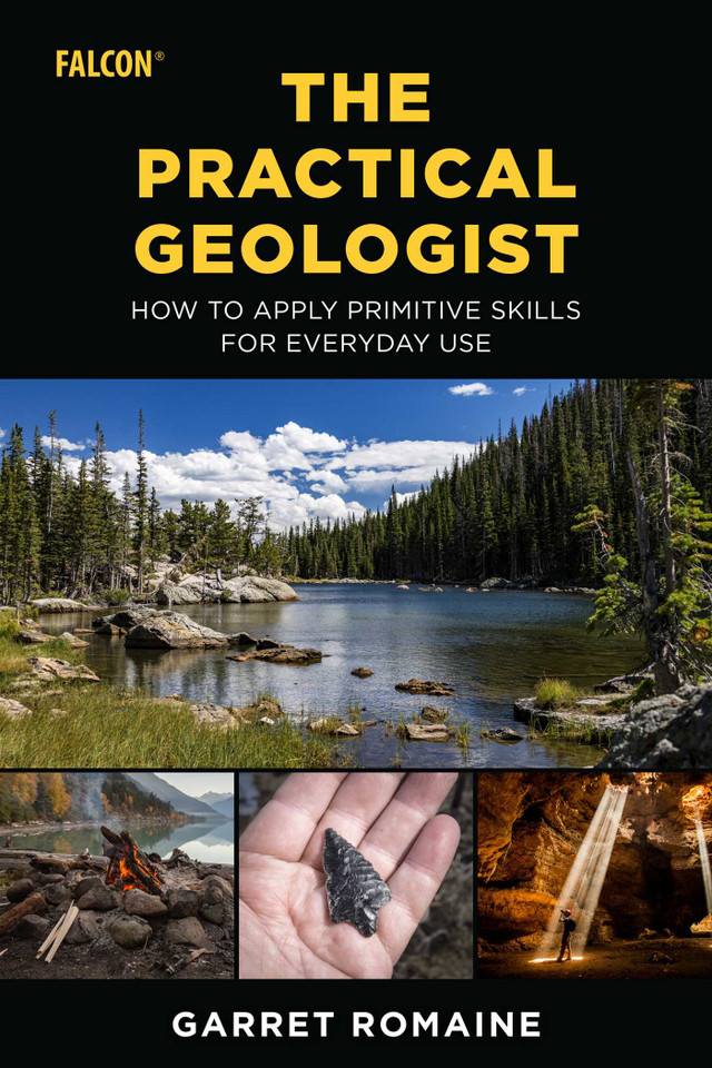 Practical Geologist: How to Apply Primitive Skills for Everyday Use book cover by Garret Romaine