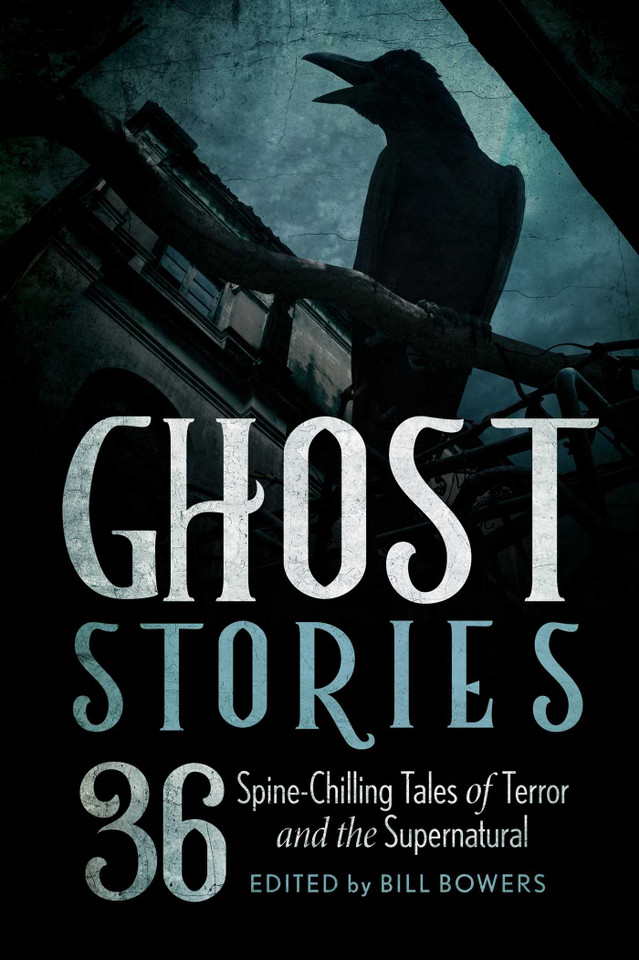 Ghost Stories: 36 Spine-Chilling Tales of Terror and the Supernatural book cover by 
