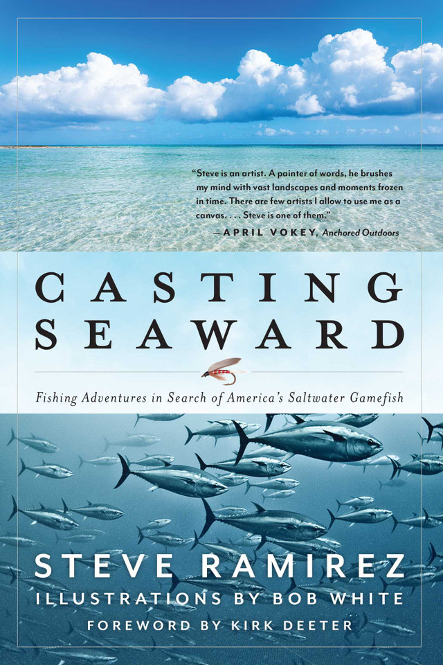 Casting Seaward: Fishing Adventures in Search of America's Saltwater Gamefish book cover by Steve Ramirez
