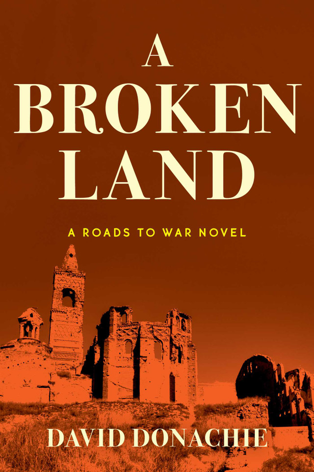A Broken Land: A Roads to War Novel (Roads to War) book cover by David Donachie
