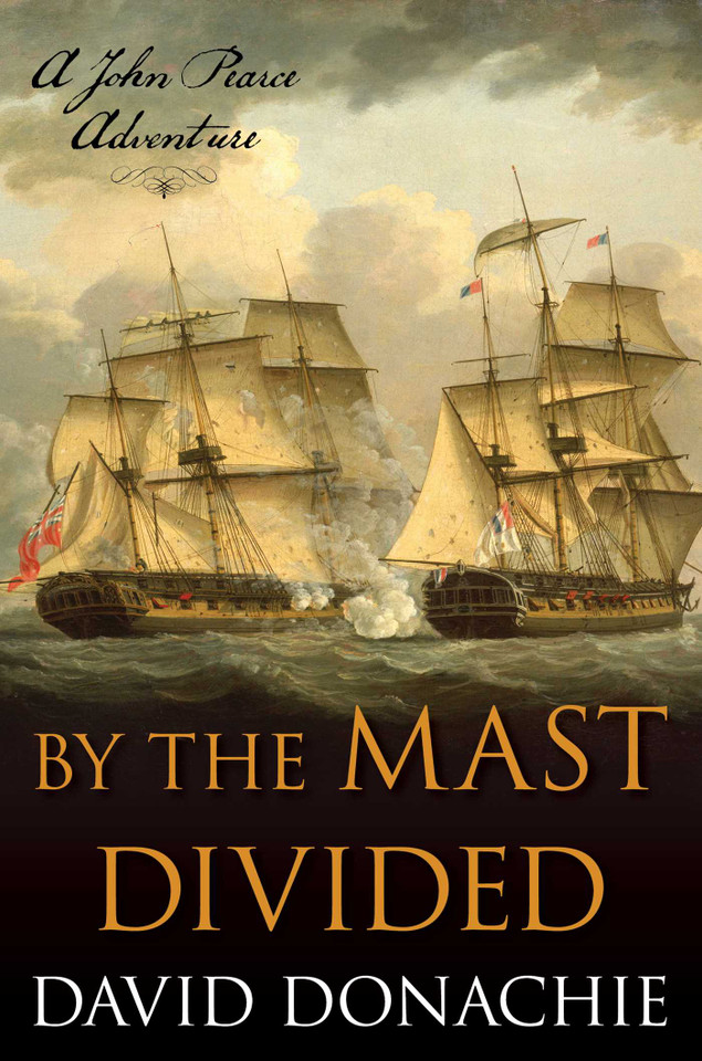 By the Mast Divided: A John Pearce Adventure (John Pearce) book cover by David Donachie