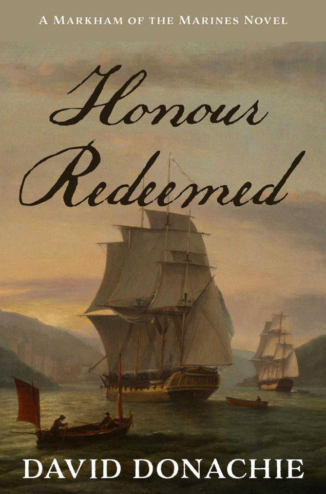 Honour Redeemed: A Markham of the Marines Novel (Markham of the Marines) book cover by David Donachie