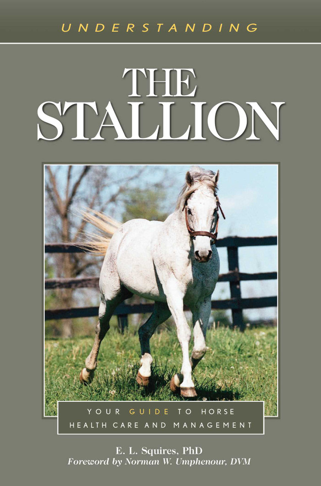 Understanding the Stallion: Your Guide to Horse Health Care and Management book cover by E. L. Squires