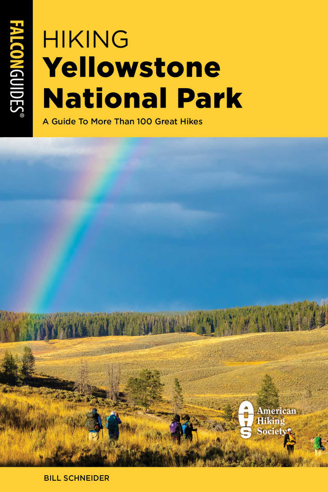 Hiking Yellowstone National Park (Regional Hiking Series) book cover by Bill Schneider