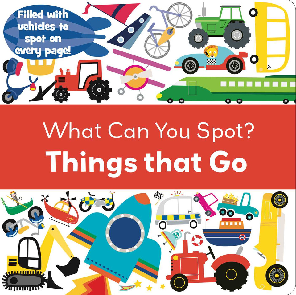 Things That Go (What Can You Spot?) book cover by 