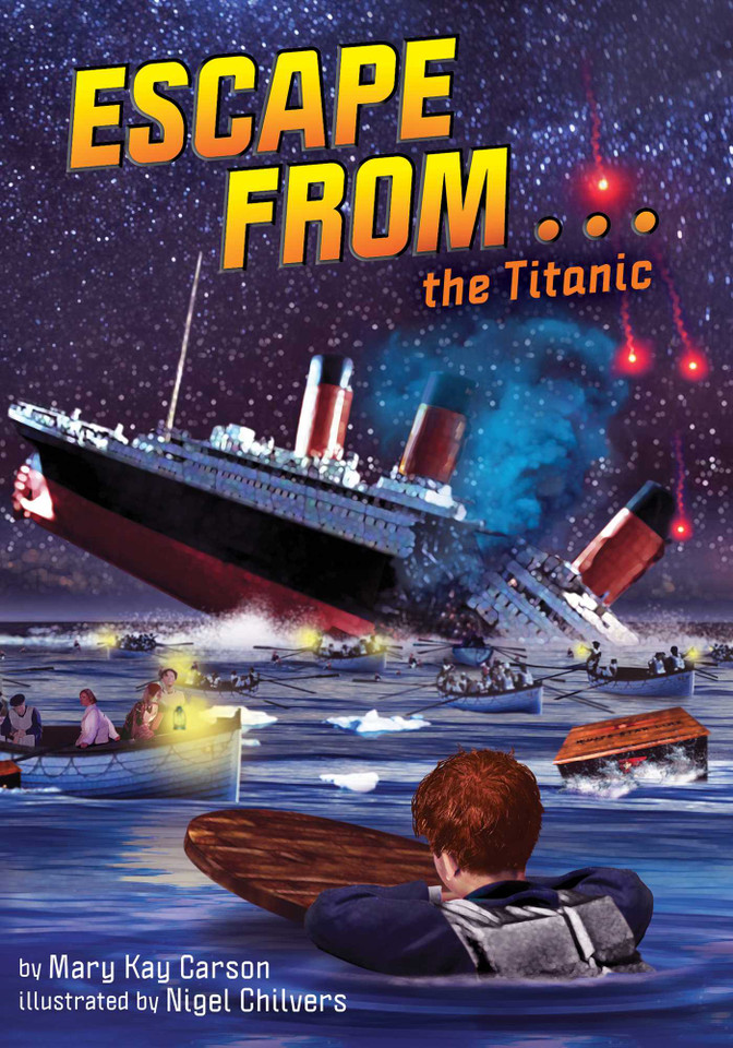 Escape from . . . the Titanic (Escape From . . .) book cover by Mary Kay Carson