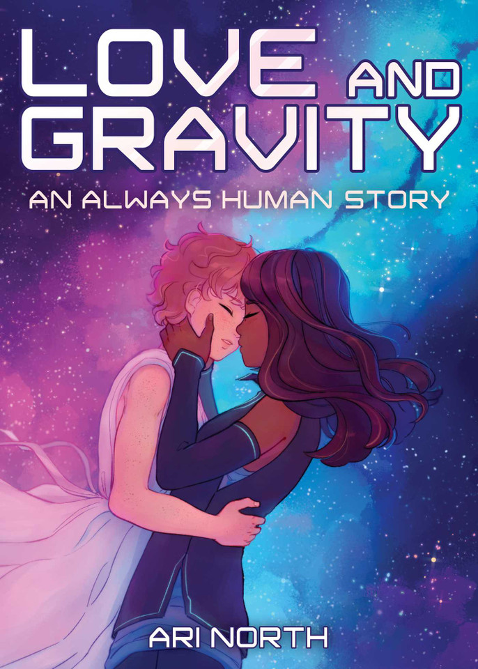 Love and Gravity: A Graphic Novel (Always Human, #2) (Always Human) book cover by Ari North