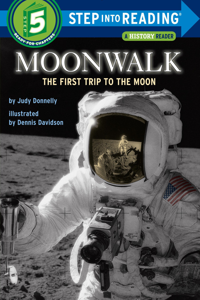 Moonwalk: The First Trip to the Moon (Step into Reading, Step 5) book cover by Judy Donnelly