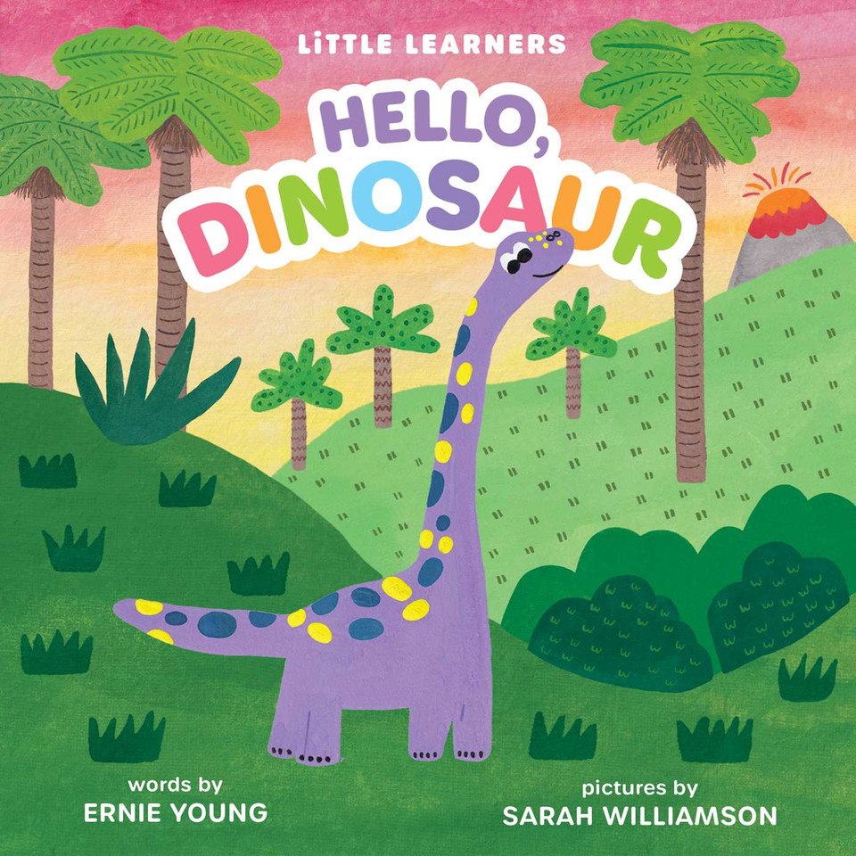 Hello, Dinosaur (Little Learners) book cover by Ernie Young
