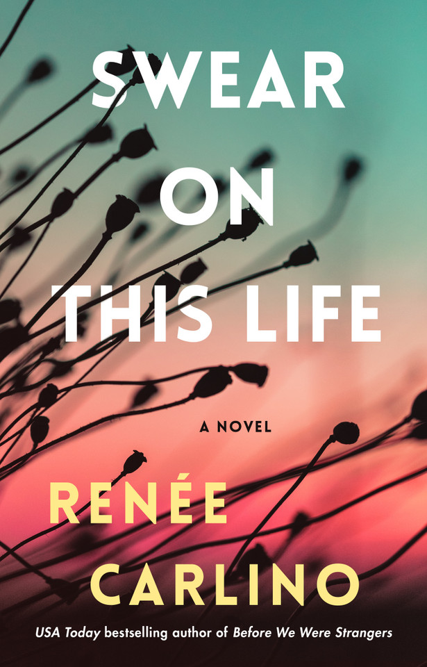 Swear on This Life: A Novel book cover by Renée Carlino