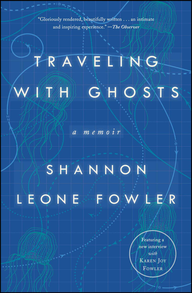 Traveling with Ghosts: A Memoir book cover by Shannon Leone Fowler