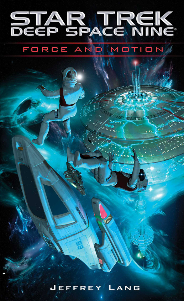 Force and Motion (Star Trek: Deep Space Nine) book cover by Jeffrey Lang