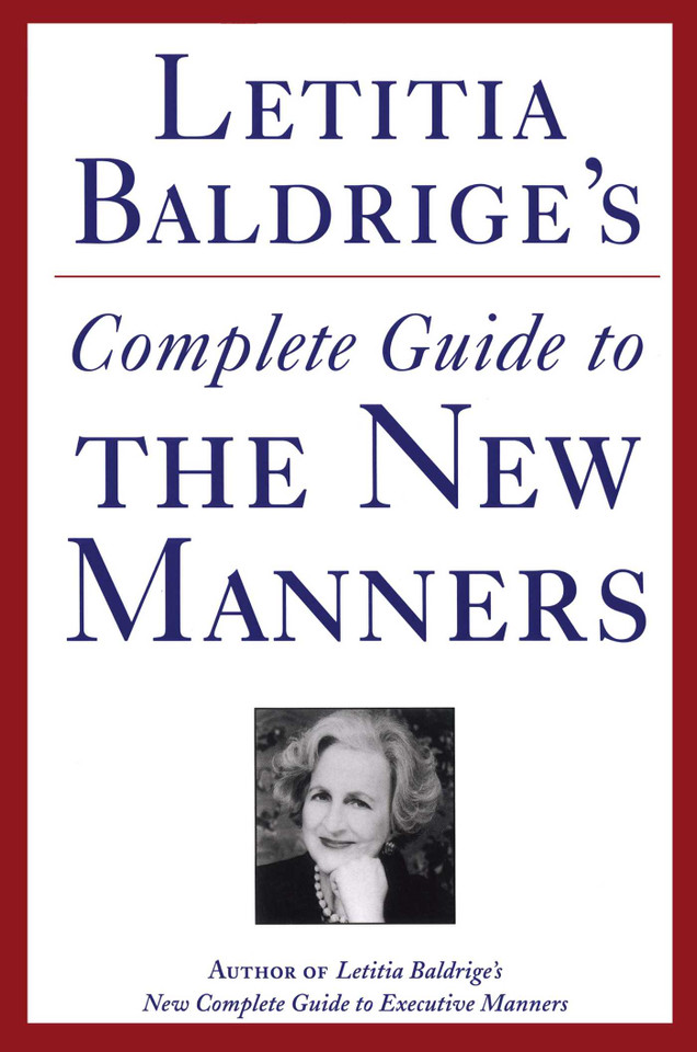 Letitia Baldrige's Complete Guide to the New Manners for the '90s: A Complete Guide to Etiquette book cover by Letitia Baldrige