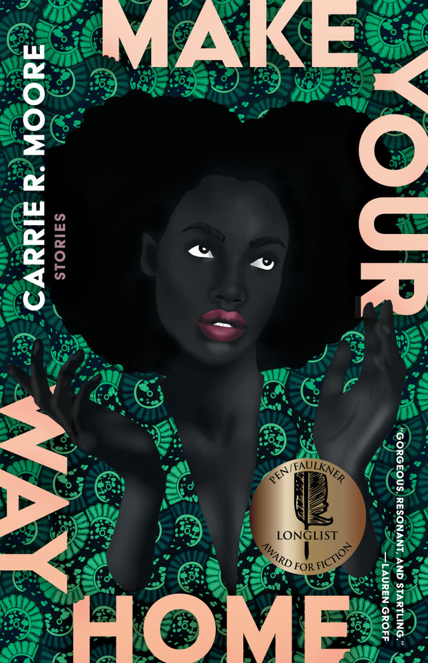 Make Your Way Home: Stories book cover by Carrie R. Moore