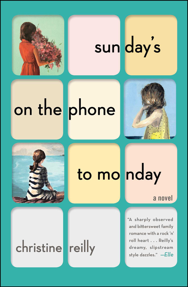 Sunday's on the Phone to Monday: A Novel book cover by Christine Reilly