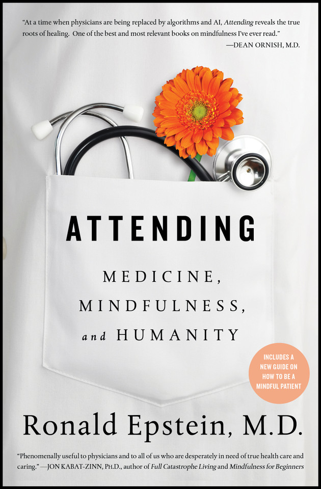 Attending: Medicine, Mindfulness, and Humanity book cover by Ronald Epstein