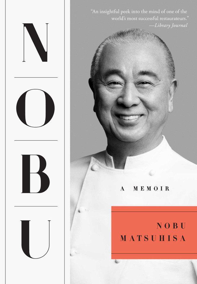 Nobu: A Memoir book cover by Nobu Matsuhisa