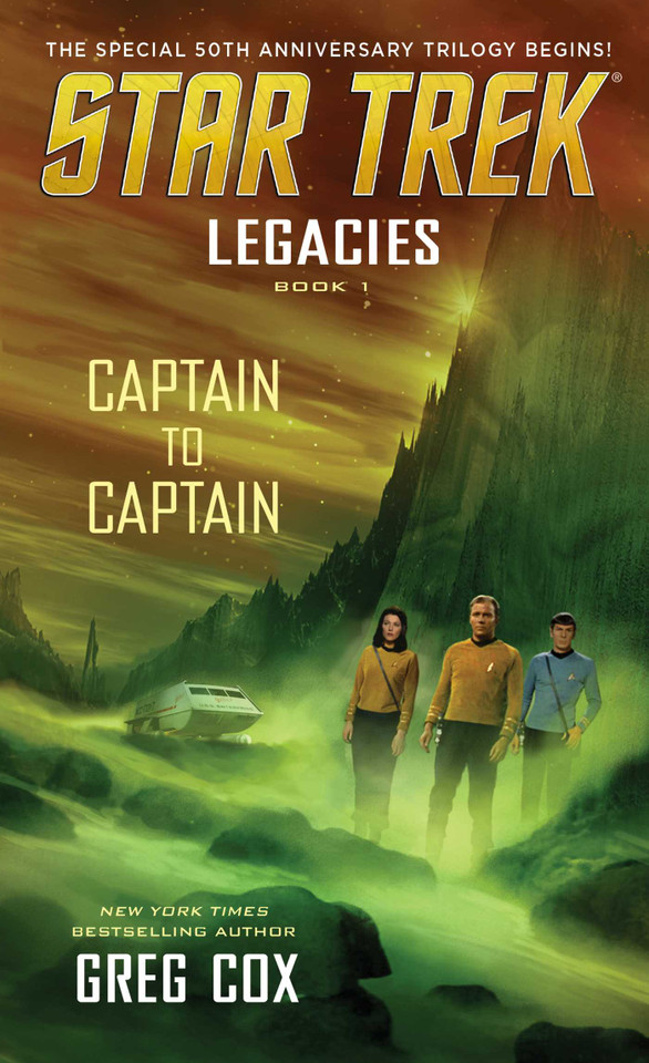 Legacies: Book 1: Captain to Captain (Star Trek: The Original Series) book cover by Greg Cox