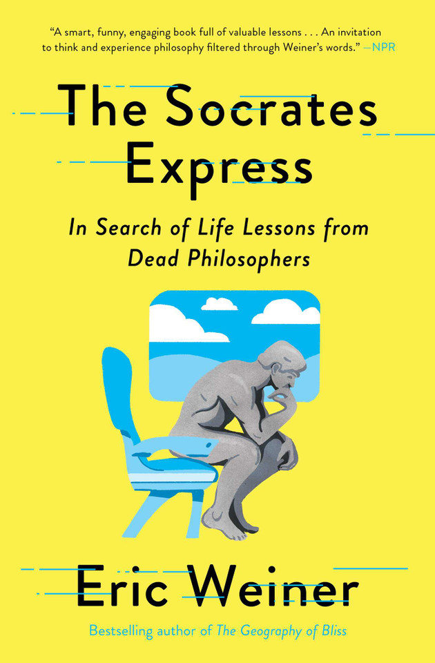 The Socrates Express: In Search of Life Lessons from Dead Philosophers book cover by Eric Weiner