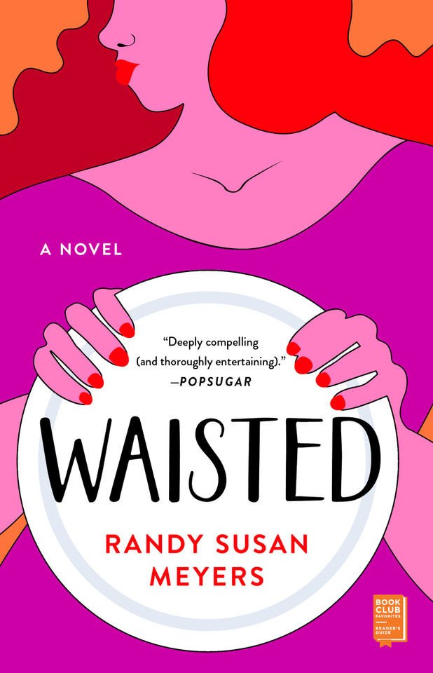 Waisted: A Novel book cover by Randy Susan Meyers