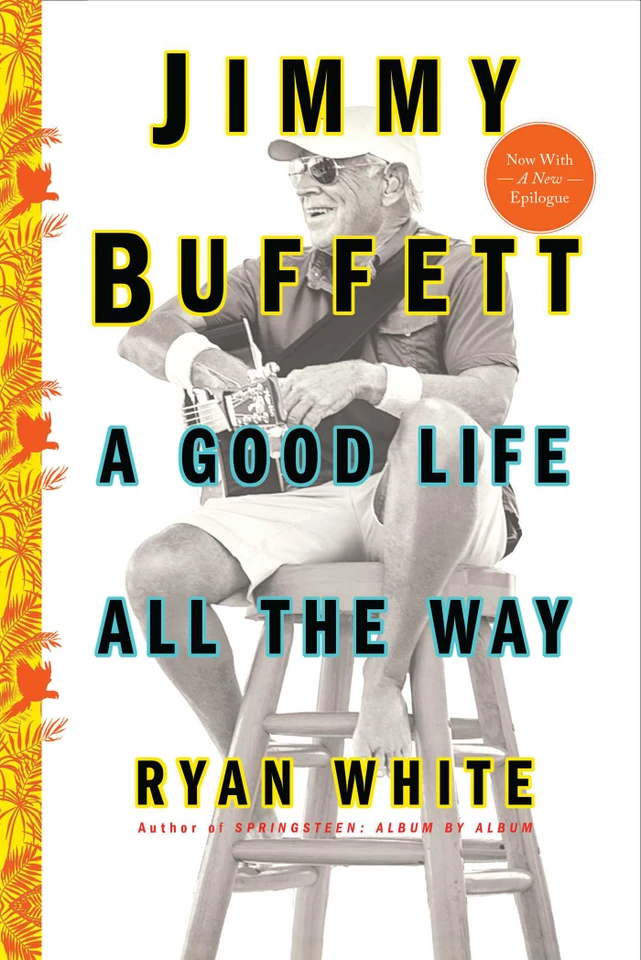 Jimmy Buffett: A Good Life All the Way book cover by Ryan White