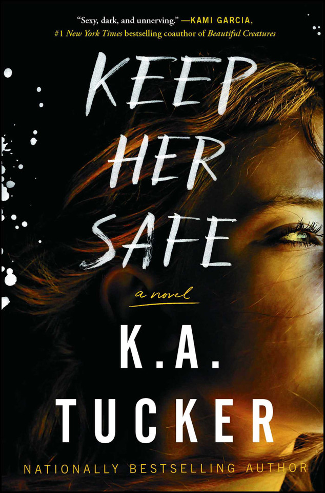 Keep Her Safe: A Novel book cover by K.A. Tucker