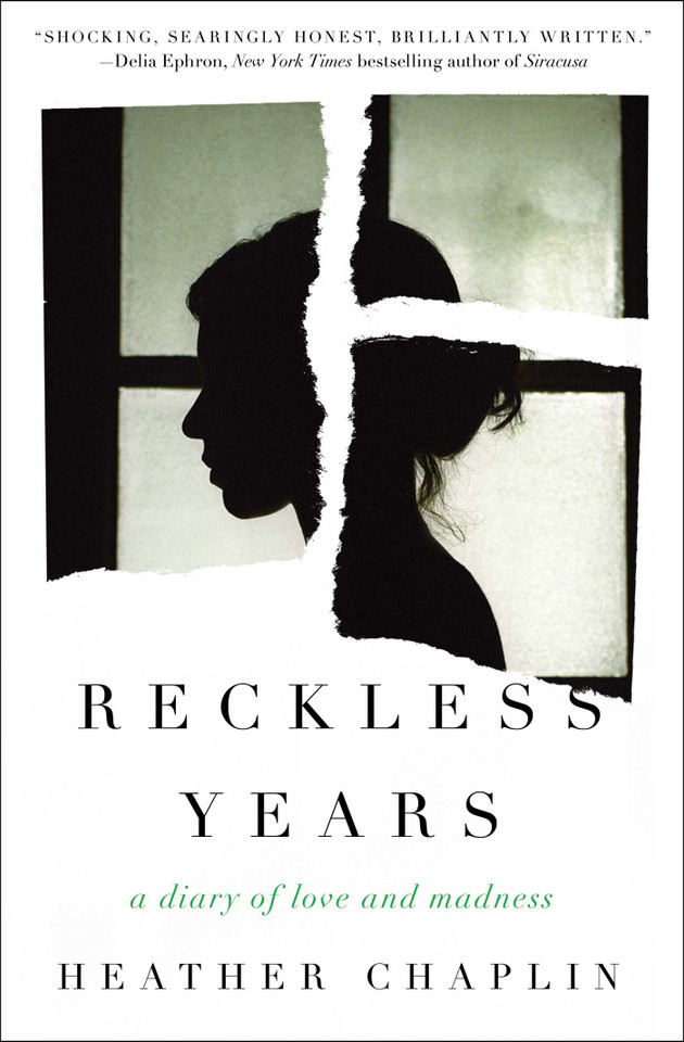 Reckless Years: A Diary of Love and Madness book cover by Heather Chaplin