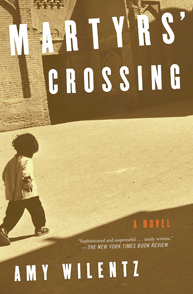 Martyrs' Crossing: A Novel book cover by Amy Wilentz
