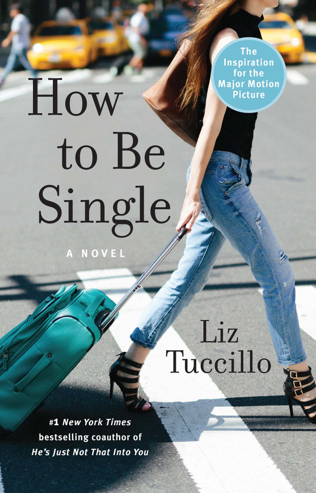 How to Be Single: A Novel book cover by Liz Tuccillo