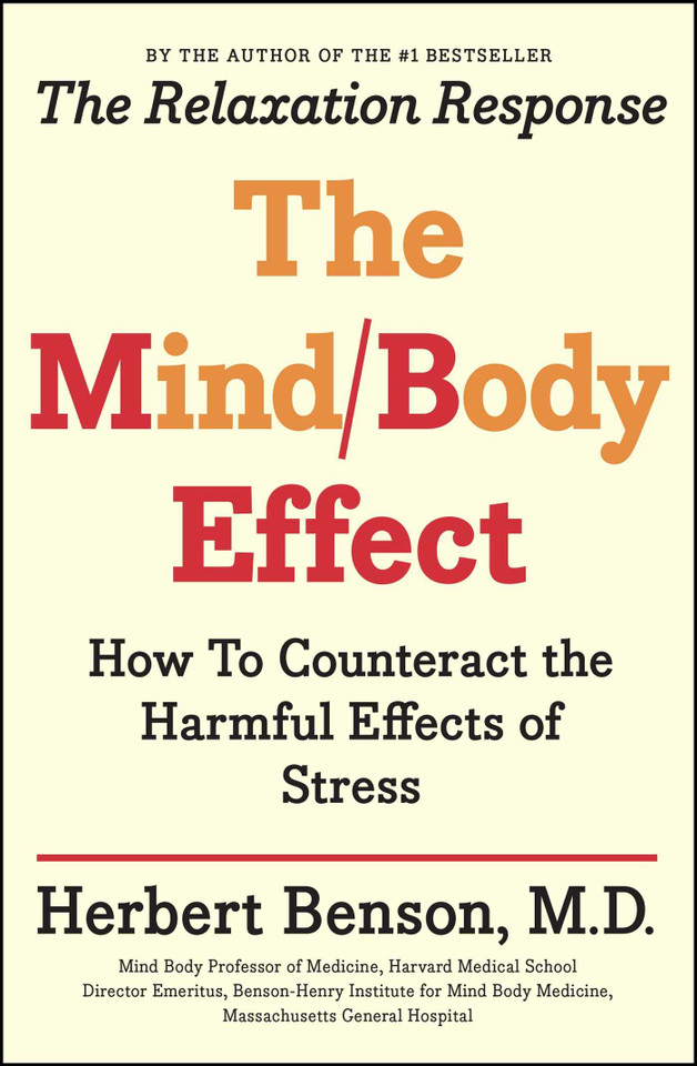 Mind Body Effect: How to Counteract the Harmful Effects of Stress book cover by Herbert Benson