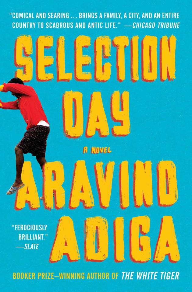 Selection Day: A Novel book cover by Aravind Adiga