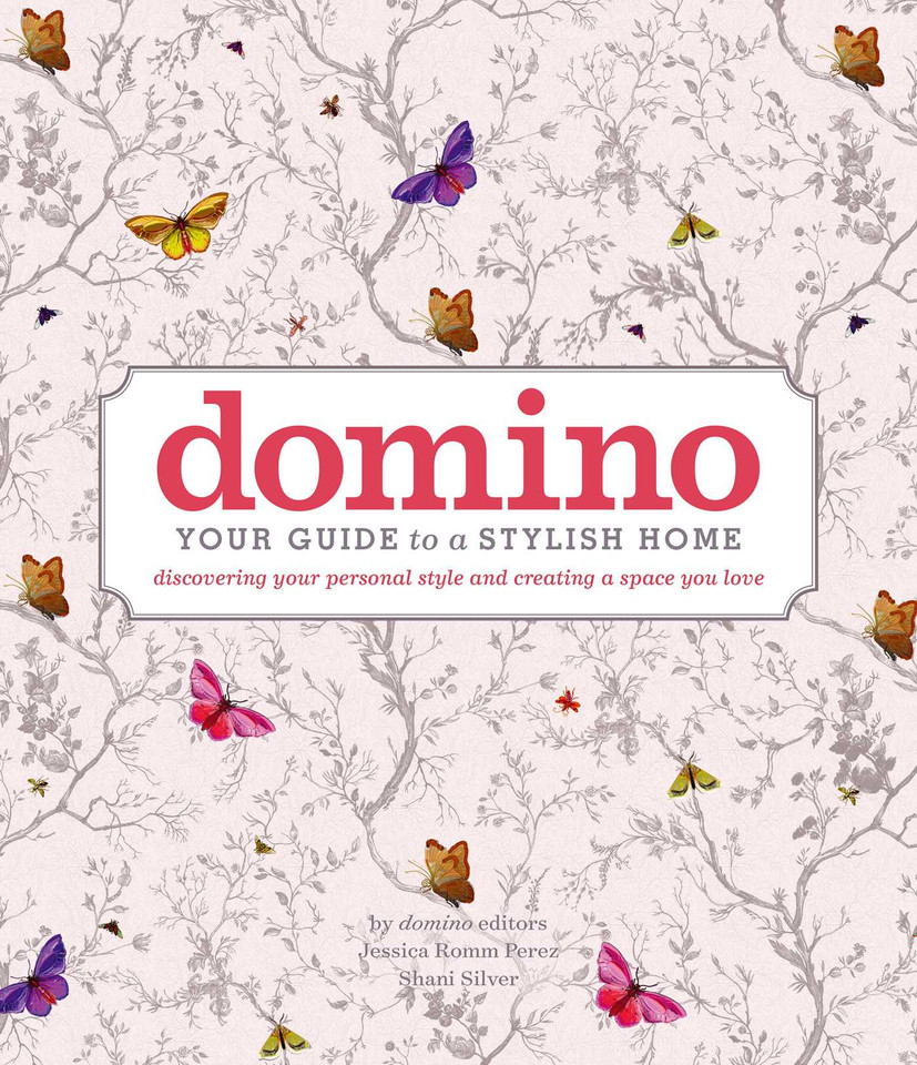 domino: Your Guide to a Stylish Home (DOMINO Books) book cover by Editors of domino