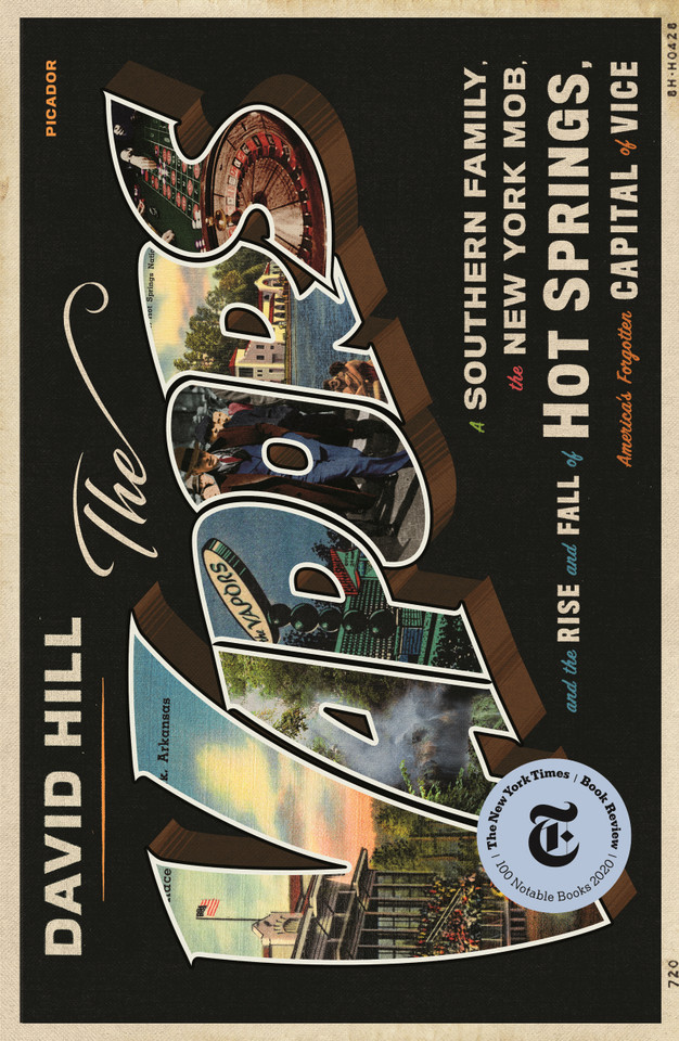 The Vapors: A Southern Family, the New York Mob, and the Rise and Fall of Hot Springs, America's Forgotten Capital of Vice book cover by David Hill